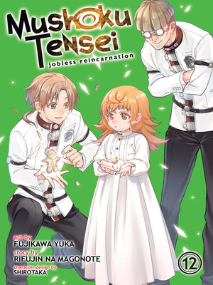 cover image of Mushoku Tensei: Jobless Reincarnation, Volume 12